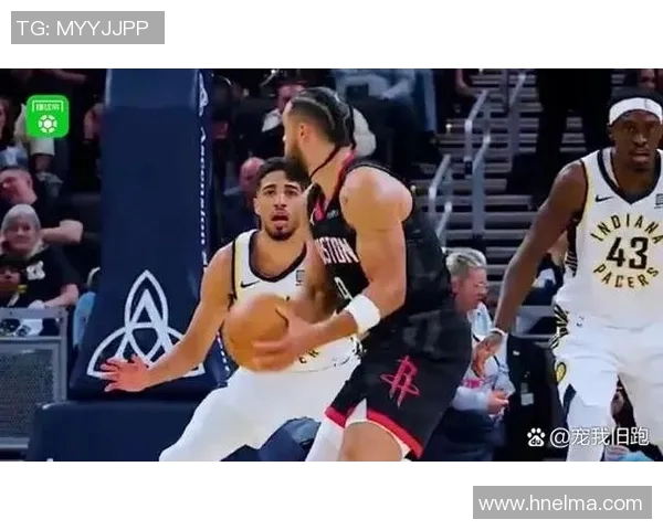 火箭队与步行者队对决分析及胜负推荐策略分享 火箭队与步行者队对决分析及胜负推荐策略分享