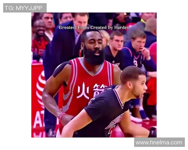 哈登精彩打球视频集锦展现篮球天赋与技巧的完美结合